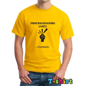 Procrastinators Unite Design Printed Yellow T-Shirt
