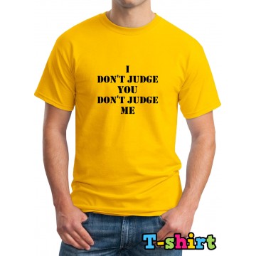 Dont Judge Slogan Yellow T-Shirt